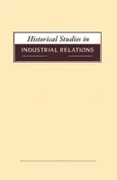 Historické štúdie v oblasti priemyselných vzťahov, ročník 39 2018 - Historical Studies in Industrial Relations, Volume 39 2018