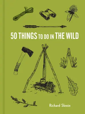 50 vecí, ktoré sa dajú robiť v divočine - 50 Things to Do in the Wild