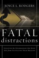 Osudové rozptýlenia - Fatal Distractions
