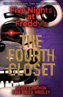 Štvrtá skriňa (Five Nights at Freddy's #3) - The Fourth Closet (Five Nights at Freddy's #3)