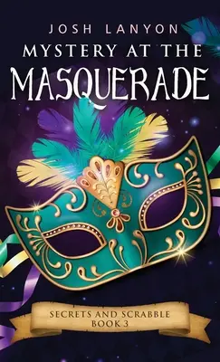 Záhada na maškarnom: Tajomstvá a scrabble 3 - Mystery at the Masquerade: An M/M Cozy Mystery: Secrets and Scrabble 3