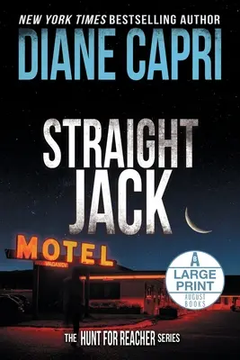 Priamy Jack Large Print Edition: Hunt for Jack Reacher Series - Straight Jack Large Print Edition: The Hunt for Jack Reacher Series