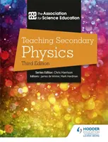 Vyučovanie fyziky na stredných školách 3. vydanie - Teaching Secondary Physics 3rd Edition