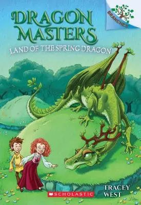 Zem jarného draka: Kniha o vetvách (Dračí majstri #14), 14 - Land of the Spring Dragon: A Branches Book (Dragon Masters #14), 14