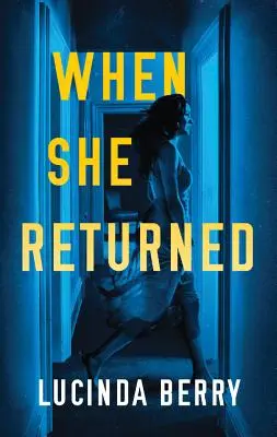 Keď sa vrátila - When She Returned