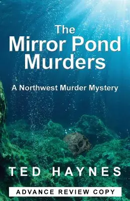 Vraždy v Zrkadlovom rybníku: Záhada vraždy na severozápade - The Mirror Pond Murders: A Northwest Murder Mystery