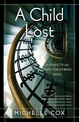 Stratené dieťa: Román o Henriette a inšpektorovi Howardovi - A Child Lost: A Henrietta and Inspector Howard Novel