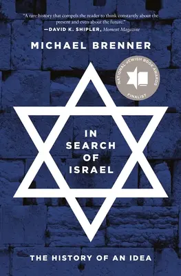 Pri hľadaní Izraela: Dejiny jednej myšlienky - In Search of Israel: The History of an Idea