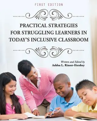Praktické stratégie pre žiakov s problémami v dnešnej inkluzívnej triede - Practical Strategies for Struggling Learners in Today's Inclusive Classroom