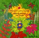 Prechádzka džungľou (anglicky/francúzsky) - Walking Through the Jungle (English/French)