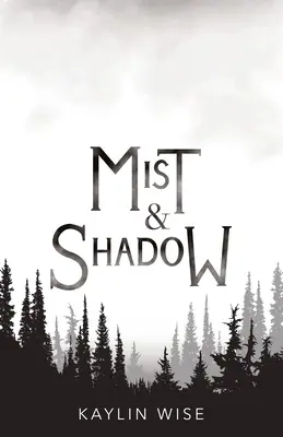 Hmla a tieň - Mist and Shadow