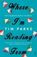 Odkiaľ čítam - Meniaci sa svet kníh - Where I'm Reading From - The Changing World of Books