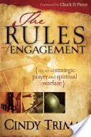 Pravidlá boja: Umenie strategickej modlitby a duchovného boja - Rules of Engagement: The Art of Strategic Prayer and Spiritual Warfare