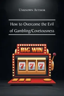 Ako prekonať zlo hazardných hier a láskavosti - How to Overcome the Evil of Gambling/Covetousness