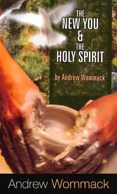 Nové ty a Duch Svätý - The New You & the Holy Spirit