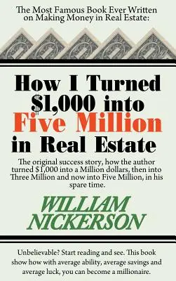 Ako som vo voľnom čase premenil 1 000 dolárov na päť miliónov v nehnuteľnostiach - How I Turned $1,000 Into Five Million in Real Estate in My Spare Time