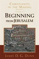 Začiatok v Jeruzaleme: Kresťanstvo v začiatkoch, 2. diel - Beginning from Jerusalem: Christianity in the Making, Volume 2