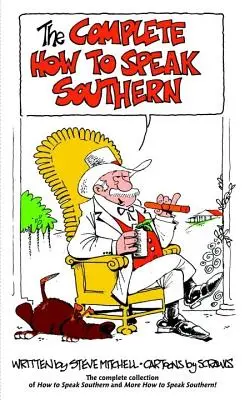 Kompletná publikácia Ako hovoriť južansky - The Complete How to Speak Southern