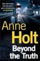 Za hranicou pravdy (Holt Anne (Autor)) - Beyond the Truth (Holt Anne (Author))