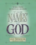 Božie mená: 52 biblických štúdií pre jednotlivcov a skupiny - The Names of God: 52 Bible Studies for Individuals and Groups