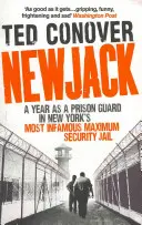 Newjack - Rok ako väzenský dozorca v najznámejšej newyorskej väznici s maximálnou ostrahou - Newjack - A Year as a Prison Guard in New York's Most Infamous Maximum Security Jail