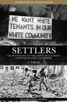 Osadníci: Mytológia bieleho proletariátu od Mayflower po súčasnosť - Settlers: The Mythology of the White Proletariat from Mayflower to Modern