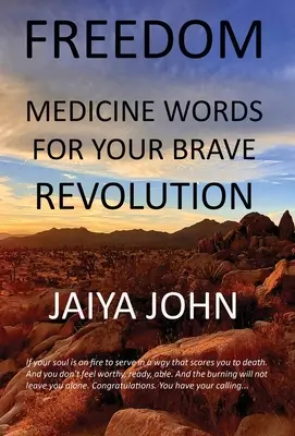 Sloboda: Medicínske slová pre tvoju odvážnu revolúciu - Freedom: Medicine Words for Your Brave Revolution