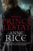 Princ Lestat - Upírske kroniky 11 - Prince Lestat - The Vampire Chronicles 11