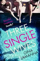 Tri slobodné manželky - Three Single Wives