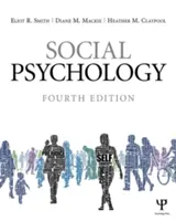 Sociálna psychológia: Štvrté vydanie - Social Psychology: Fourth Edition