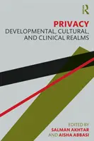 Súkromie: Psychosociálna psychológia a psychický rozvoj v psychológii a v psychológii: Vývojové, kultúrne a klinické oblasti - Privacy: Developmental, Cultural, and Clinical Realms