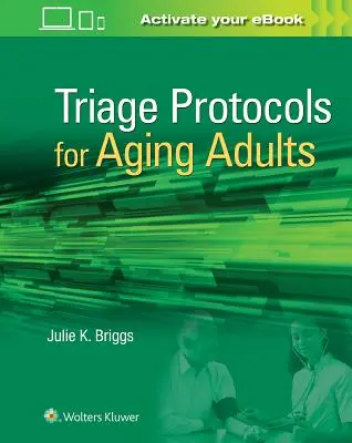 Triage protokoly pre starnúcich dospelých - Triage Protocols for Aging Adults