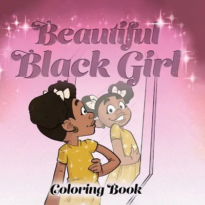 Krásna čierna dievčina Omaľovánky - Beautiful Black Girl Coloring Book