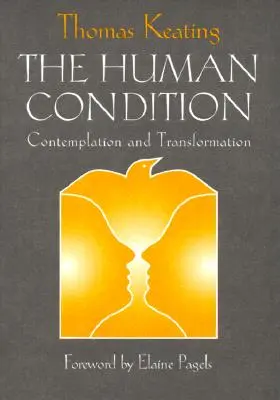Ľudský stav: Kontemplácia a transformácia - The Human Condition: Contemplation and Transformation
