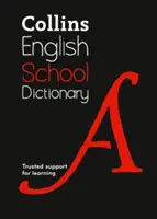 Collins School Dictionary: Dôveryhodná podpora pri učení - Collins School Dictionary: Trusted Support for Learning