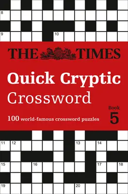 The Times Rýchla šifrovacia krížovka Kniha 5 - The Times Quick Cryptic Crossword Book 5