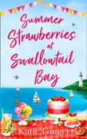 Letné jahody v Swallowtail Bay - Summer Strawberries at Swallowtail Bay