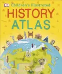 Detský ilustrovaný historický atlas - Children's Illustrated History Atlas