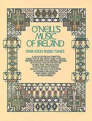 O'Neillova írska hudba: Vydanie knihy Nee Nee's Music (Neeby): Viac ako 1 000 husľových melódií - O'Neill's Music of Ireland: Over 1,000 Fiddle Tunes