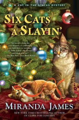 Šesť mačiek na zabitie - Záhada mačky v komíne č. 10 - Six Cats A Slayin' - Cat in the Stacks Mystery #10