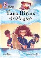 Tara Binns: Bdelá veterinárka - pásmo 12/medená - Tara Binns: Vigilant Vet - Band 12/Copper