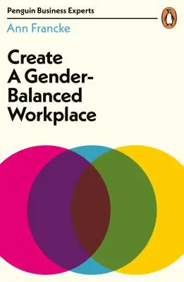 Vytvorenie rodovo vyváženého pracoviska - Create a Gender-Balanced Workplace