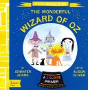 Čarodejník zo krajiny Oz: Babylit(r) - Základná učebnica farieb - The Wonderful Wizard of Oz: A Babylit(r) Colors Primer