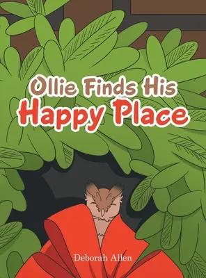 Ollie nachádza svoje šťastné miesto - Ollie Finds His Happy Place