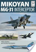 Mikojan Mig-31: Obranca vlasti - Mikoyan Mig-31: Defender of the Homeland