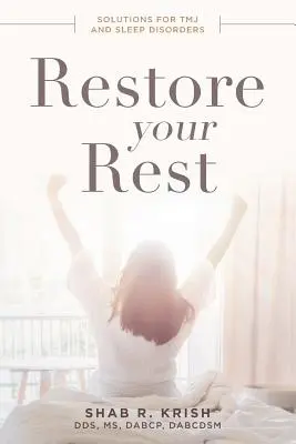 Obnovte svoj odpočinok: Riešenia pre Tmj a poruchy spánku - Restore Your Rest: Solutions for Tmj and Sleep Disorders