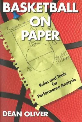 Basketbal na papieri: Pravidlá a nástroje na analýzu výkonu - Basketball on Paper: Rules and Tools for Performance Analysis