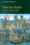 Storočná vojna 1. diel - Skúška bitkou - Hundred Years War Vol 1 - Trial by Battle