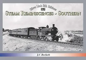 PARNÉ REMINISCENCIE: SOUTHERN - STEAM REMINISCENCES: SOUTHERN