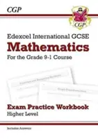 Edexcel International GCSE Maths Exam Practice Workbook (cvičebnica na skúšku z matematiky): Higher - Grade 9-1 (with Answers) - Edexcel International GCSE Maths Exam Practice Workbook: Higher - Grade 9-1 (with Answers)